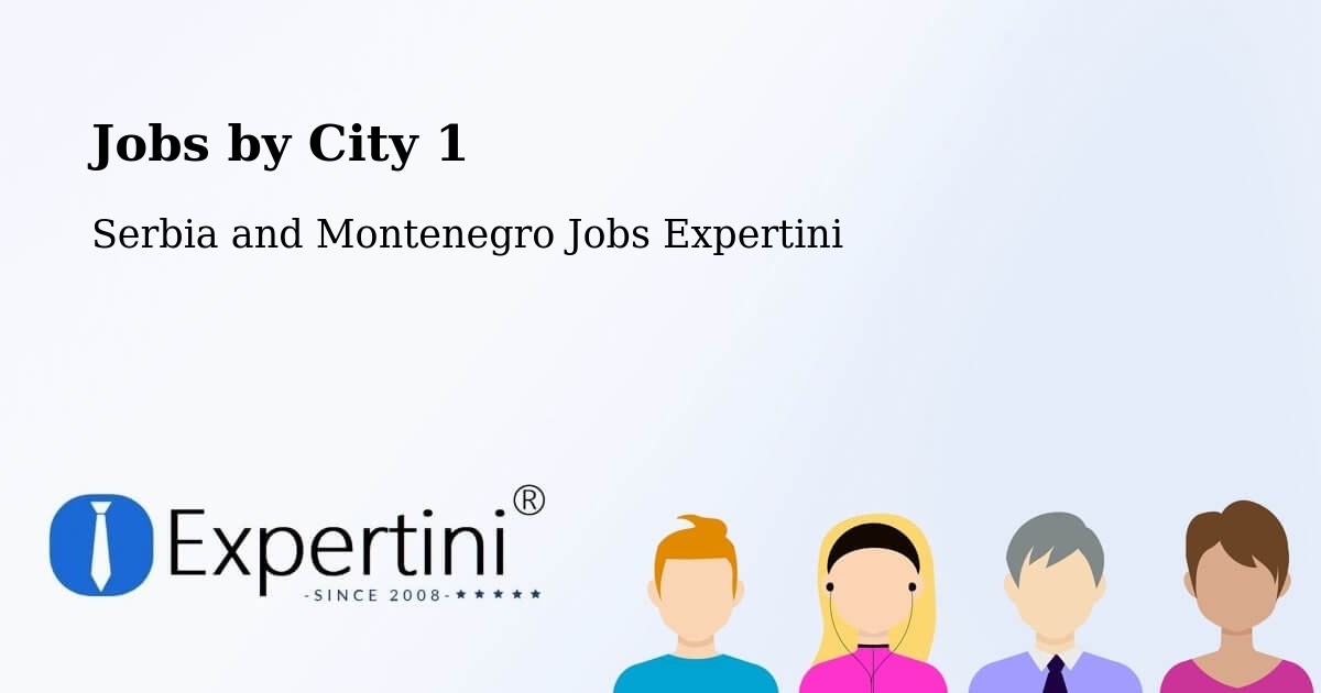 City Jobs in Serbia and Montenegro - Expertini