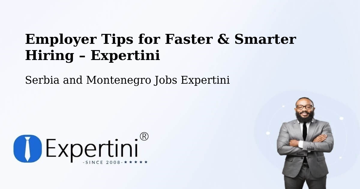 Employer Tips for Hiring & Recruitment – La Conception - La Conception, Serbia and Montenegro Jobs Expertini