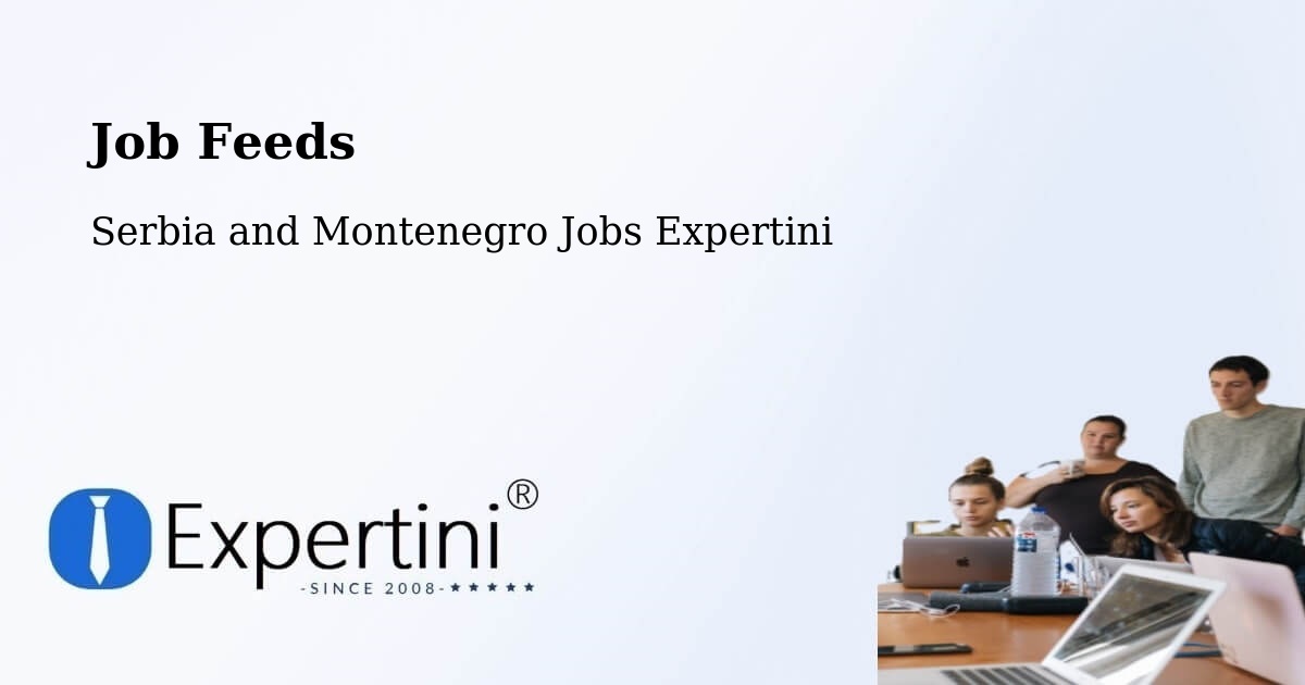 Job Listings Feed – La Conception - Serbia and Montenegro Jobs Expertini