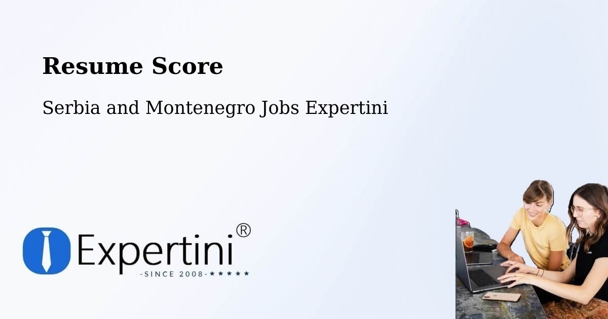 Resume Score & Job Description Match Tool – La Conception - Serbia and Montenegro Jobs Expertini
