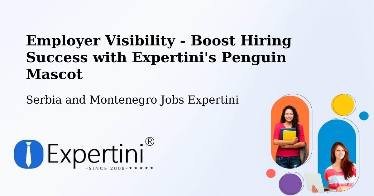 CV and Resume Visibility Optimization – La Conception - Serbia and Montenegro Jobs Expertini